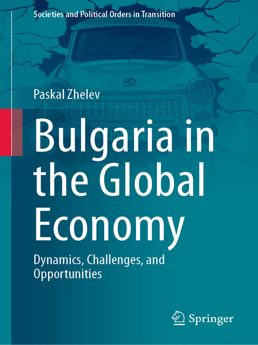 Title details for Bulgaria in the Global Economy by Paskal Zhelev - Available